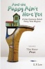 And the Puppy Ain't Here Yet - A 21st Century Adult Fairy Tale Begins, Volume II, the Near Past (Paperback) - E P Lee Photo