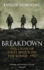 Breakdown - The Crisis of Shell Shock on the Somme (Paperback) - Taylor Downing Photo