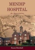 Mendip Hospital - An Appreciation (Paperback, 2nd edition) - Susan Marshall Photo