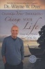 Change Your Thoughts - Change Your Life - Living The Wisdom Of The Tao (Hardcover) - Wayne W Dyer Photo