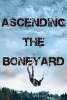 Ascending the Boneyard (Hardcover) - C G Watson Photo