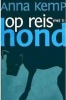 Op Reis Met 'n Hond (Afrikaans, Paperback) - Anna Kemp Photo