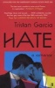 Hate - A Romance (Paperback, Main) - Tristan Garcia Photo