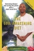 The God-Awakening Diet - Reversing Disease and Saving the Planet with a Plant Based Diet (Paperback) - Aqiyl Aniys Photo