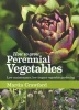 How to Grow Perennial Vegetables - Low-maintenance, Low-impact Vegetable Gardening (Paperback) - Martin Crawford Photo