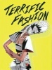 Terrific Fashion (Hardcover) - Cristina Morozzi Photo