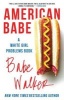 American Babe - A White Girl Problems Book (Paperback) - Babe Walker Photo