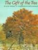 The Gift of the Tree (Hardcover, 1st ed) - Alvin Tresselt Photo