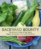 Backyard Bounty - The Complete Guide to Year-Round Organic Gardening in the Pacific Northwest (Paperback, New) - Linda Gilkeson Photo