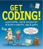 Get Coding! - Learn HTML, CSS & JavaScript & Build a Website, App & Game (Paperback) - Young Rewired State Photo