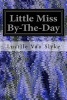 Little Miss By-The-Day (Paperback) - Lucille Van Slyke Photo