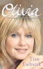 Olivia - The Biography of Olivia Newton-John (Paperback) - Tim Ewbank Photo