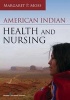 American Indian Health and Nursing (Paperback) - Margaret P Moss Photo