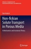 Non-Fickian Solute Transport in Porous Media - A Mechanistic and Stochastic Theory (Hardcover, 2013) - Don Kulasiri Photo