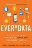 Everydata - The Misinformation Hidden in the Little Data You Consume Every Day (Hardcover) - John H Johnson Photo