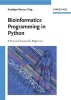 Bioinformatics Programming in Python - A Practical Course for Beginners (Paperback) - Ruediger Marcus Flaig Photo