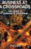 Business at a Crossroads - The Crisis of Corporate Leadership (Hardcover) - Tom Lloyd Photo