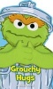 Sesame Street Grouchy Hugs (Board book) - Matt Mitter Photo