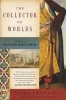 The Collector of Worlds - A Novel of Sir Richard Francis Burton (Paperback) - Iliya Troyanov Photo