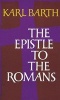 The Epistle to the Romans (Paperback) - Karl Barth Photo