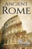 Ancient Rome - A History from Beginning to End (Paperback) - Hourly History Photo