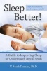 Sleep Better! - A Guide to Improving Sleep for Children with Special Needs (Paperback, Revised) - VMark Durand Photo