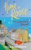 Home to Roost - Putting Down Roots in Cornwall (Paperback) - Tessa Hainsworth Photo