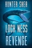 Loch Ness Revenge (Paperback) - Hunter Shea Photo