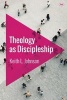 Theology as Discipleship (Paperback) - Keith L Johnson Photo