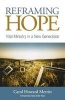 Reframing Hope - Vital Ministry in a New Generation (Paperback) - Carol Howard Meritt Photo