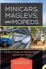 Minicars, Maglevs, and Mopeds - Modern Modes of Transportation Around the World (Hardcover) - Selima Sultana Photo