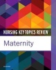 Nursing Key Topics Review: Maternity (Paperback) - Elsevier Photo