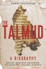 The Talmud - A Biography - Banned, Censored and Burned. The Book They Couldn't Suppress (Hardcover, New) - Harry Freedman Photo