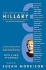 Thirty Ways of Looking at Hillary - Women Writers Reflect on the Candidate and What Her Campaign Meant (Paperback) - Susan Morrison Photo