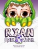 Ryan the Dinosaur (Paperback) - Ryan Ruybal Photo