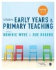 A Guide to Early Years and Primary Teaching (Paperback, Annotated Ed) - Dominic Wyse Photo