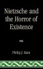 Nietzsche and the Horror of Existence (Hardcover, New) - Philip J Kain Photo