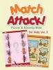 Match Attack! Puzzle & Activity Book for Kids Vol. 3 (Paperback) - Activity Book Zone For Kids Photo