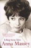 Telling Some Tales (Paperback) - Anna Massey Photo