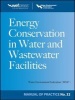 Energy Conservation in Water and Wastewater Facilities - MOP 32 (Hardcover) - Water Environment Federation Photo