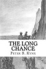 The Long Chance (Paperback) - Peter B Kyne Photo