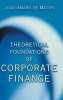 Theoretical Foundations of Corporate Finance (Hardcover) - Joao Amaro De Matos Photo