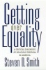 Getting Over Equality - A Critical Diagnosis of Religious Freedom in America (Hardcover) - Steven D Smith Photo