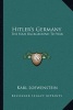 Hitler's Germany - The Nazi Background to War (Paperback) - Karl Loewenstein Photo