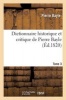 Dictionnaire Historique Et Critique Tome 3 (French, Paperback) - Bayle P Photo