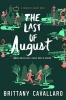 The Last of August (Hardcover) - Brittany Cavallaro Photo