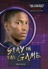 Stay in the Game (Paperback) - Megan Atwood Photo