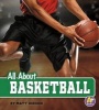 All about Basketball (Hardcover) - Matt Doeden Photo