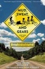 Mud, Sweat, and Gears - A Rowdy Family Bike Adventure Across Canada on Seven Wheels (Paperback) - Joe Kurmaskie Photo