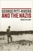 George Pitt-Rivers and the Nazis (Paperback) - Bradley W Hart Photo